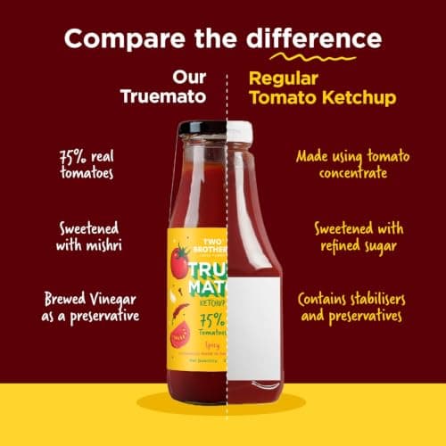 Two Brothers Truemato Ketchup - Spicy Tomato Ketchup 300g | Made with 75% Just Tomatoes | No Refined Sugar — image 8