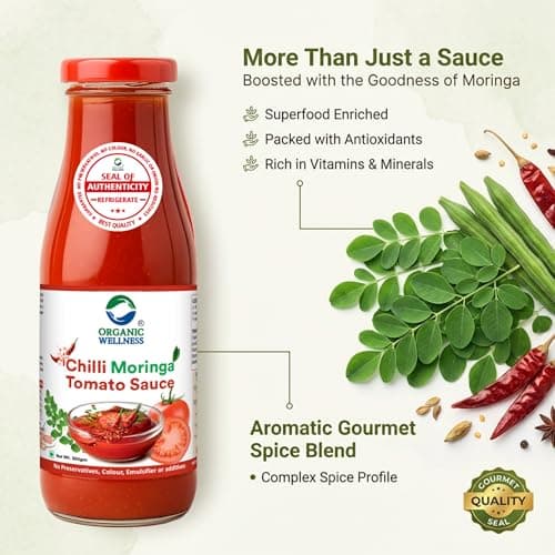 Organic Wellness Moringa Tomato Red Chilli Sauce Bottle I No Added Preservatives Or Colors | All Natural Ingredients | No Onion & Garlic |100% Veg & Fresh Tomatoes Used (350 Gram - Pack Of 1) — image 5