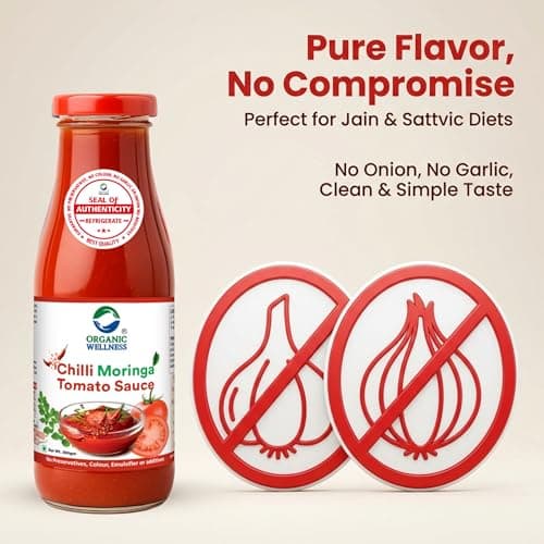 Organic Wellness Moringa Tomato Red Chilli Sauce Bottle I No Added Preservatives Or Colors | All Natural Ingredients | No Onion & Garlic |100% Veg & Fresh Tomatoes Used (350 Gram - Pack Of 1) — image 3
