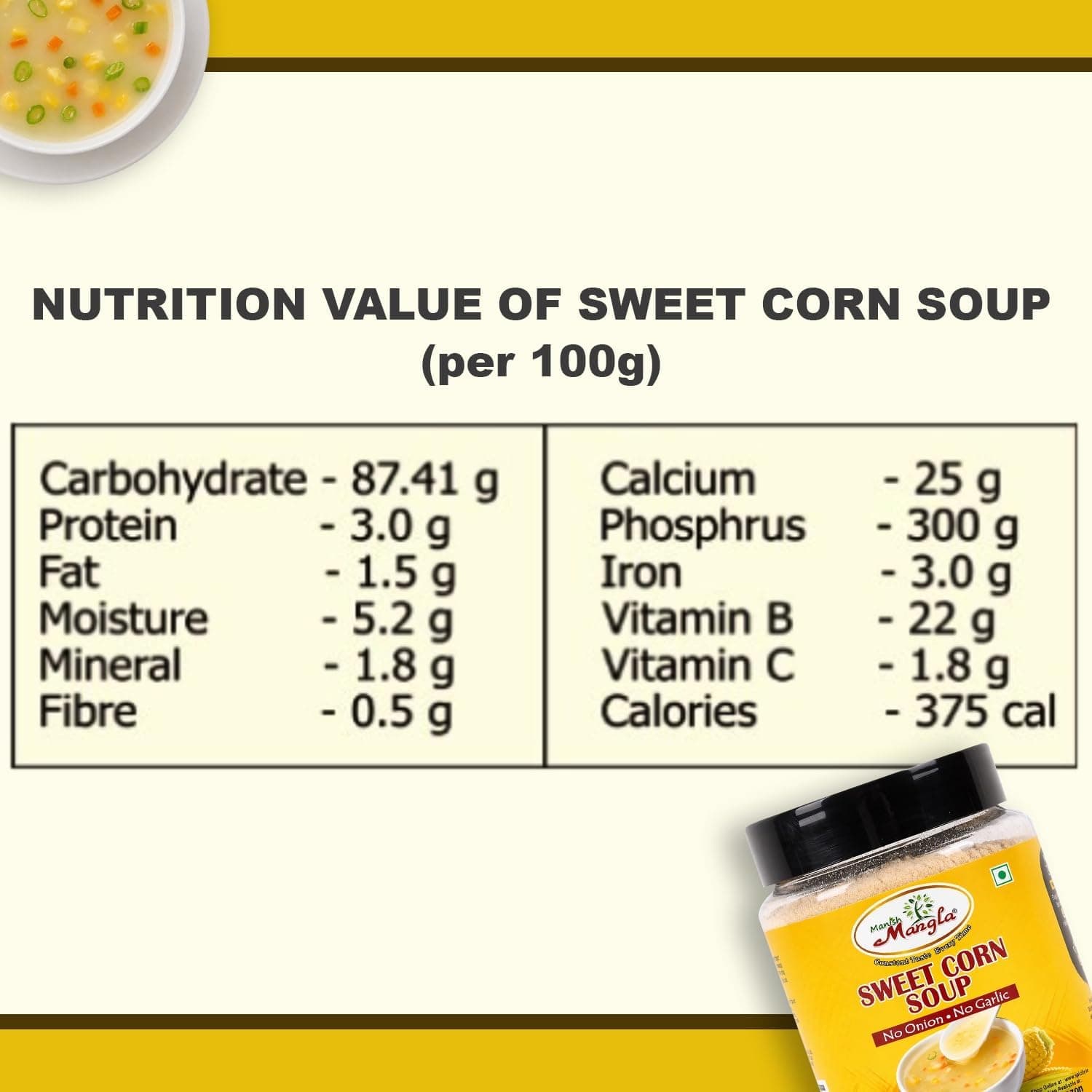 Manish Mangla Sweet Corn Soup Powder 500g – Instant Soup Mix, No Onion No Garlic, Quick & Easy Preparation, Rich Corn Flavor, 100% Vegetarian, Healthy Snack Option, Long Shelf Life — image 2
