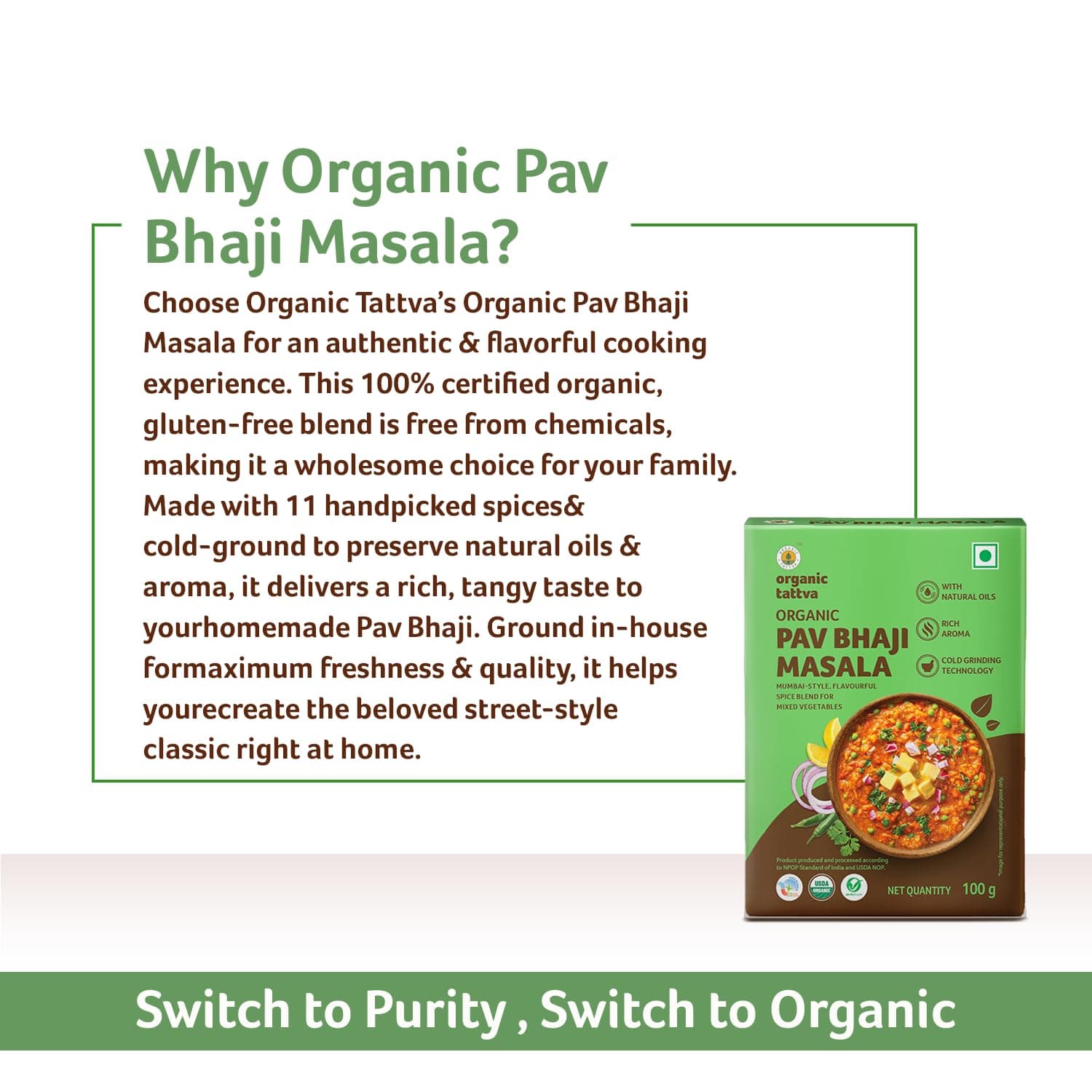 Organic Tattva, Organic Pav Bhaji Masala 100 Gram |Pesticide and Chemical Free | With Natural Oils | Rich Aroma | Naturally Gluten Free — image 8