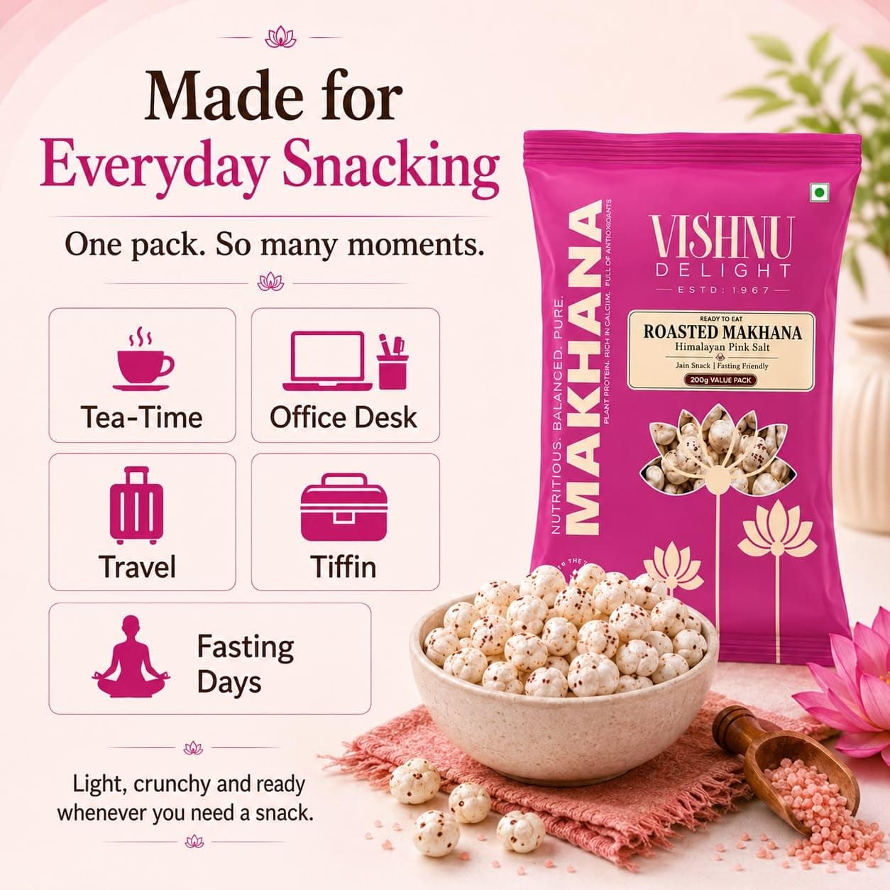Vishnu Delight Roasted Makhana, Himalayan Pink Salt | Light & Crunchy Roasted Foxnuts (Phool Makhana) | Roasted Not Fried, Jain Friendly, Ready To Eat Snack | 200gm (Pack of 1) — image 5