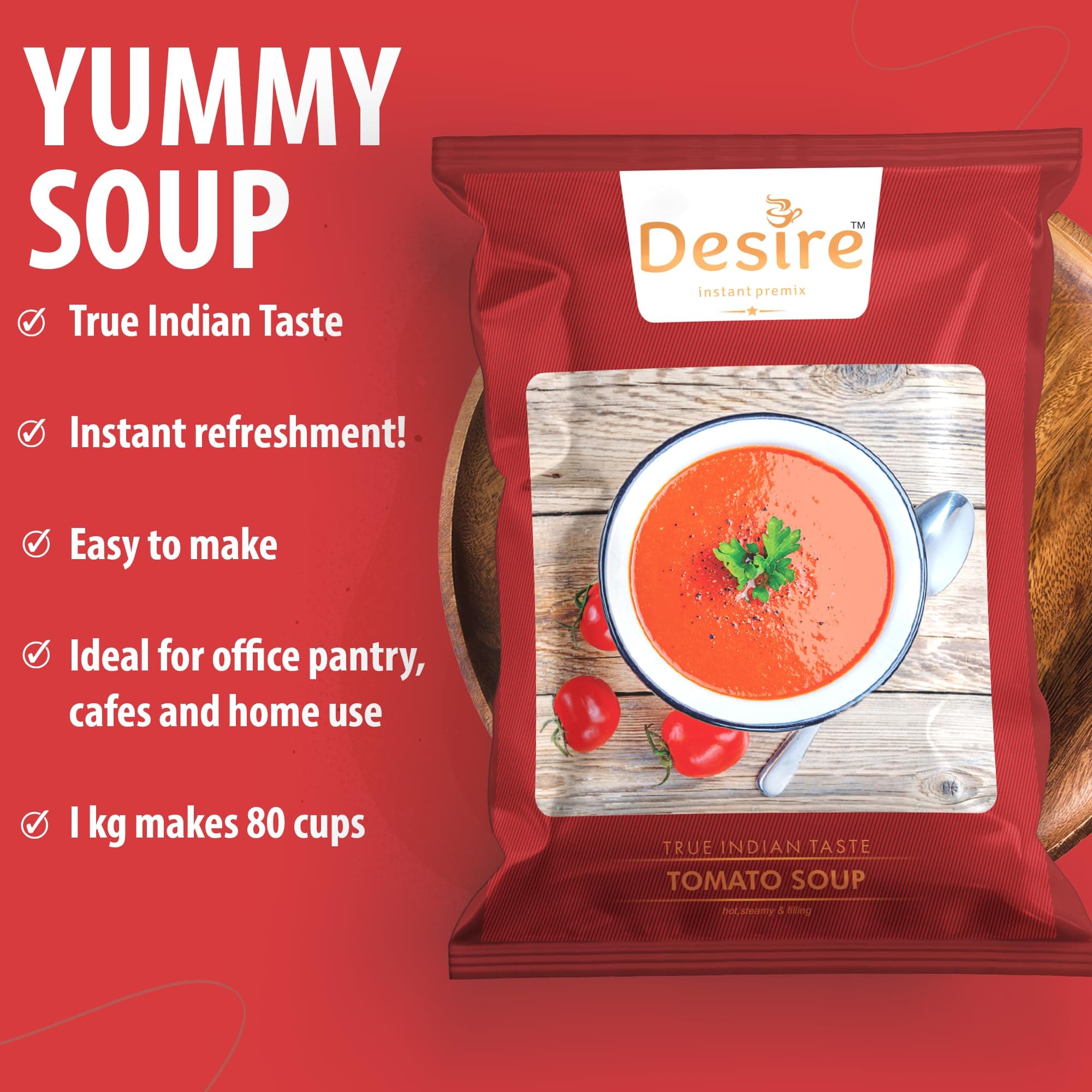 Desire Instant Premix Tomato Soup 500 gms — image 3