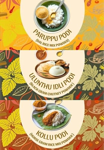 6Flavors Combo Pack: Paruppu Podi, Ulunthu Podi, Kollu Podi | 3 x 250g | Chutney/Rice mix Powders | No Onions, Garlic, Preservatives | Ideal for Idli, Dosa & Rice.